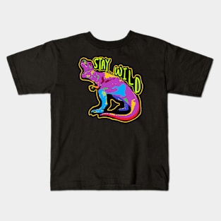 stay wild Kids T-Shirt